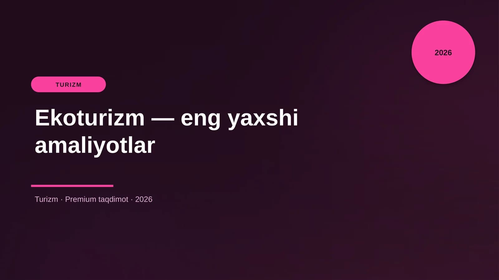 Ekoturizm — eng yaxshi amaliyotlar