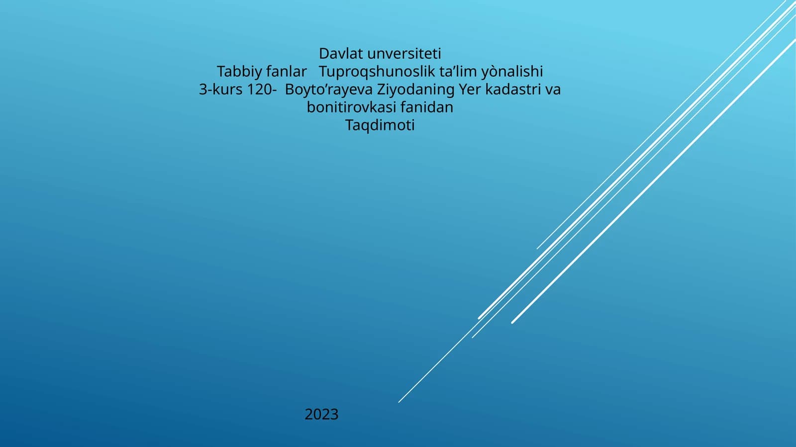 Yer kadastri va bonitirovkasi fanidan Taqdimoti