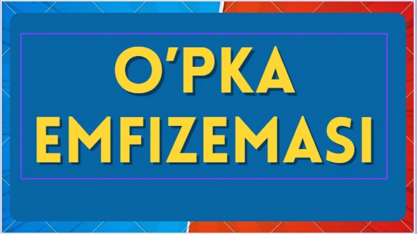 O'pka emfizemasi