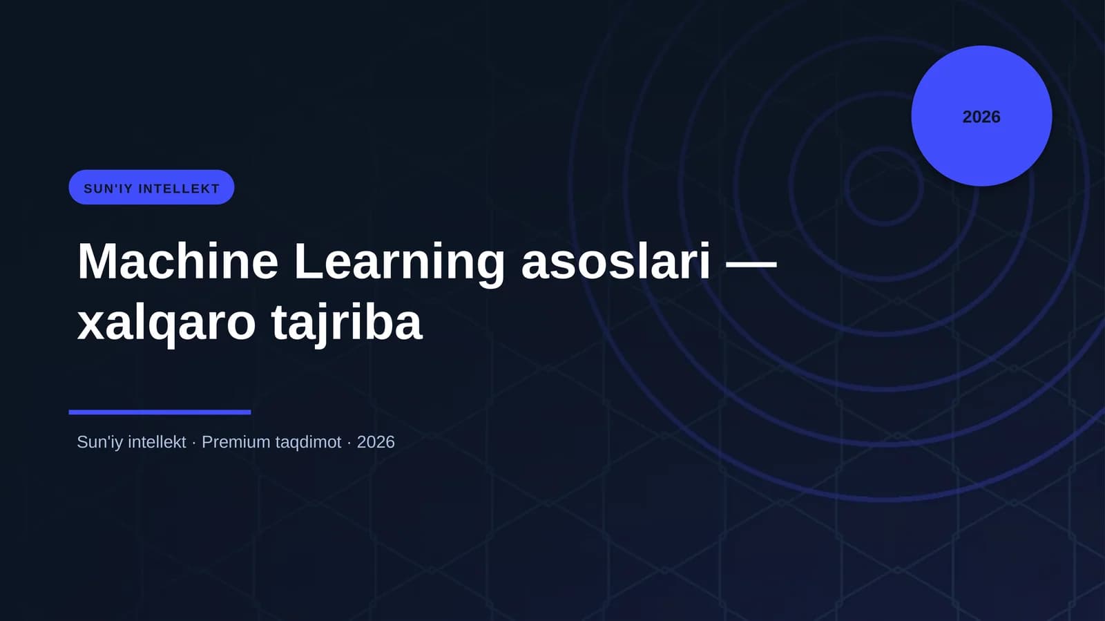 Machine Learning asoslari — xalqaro tajriba