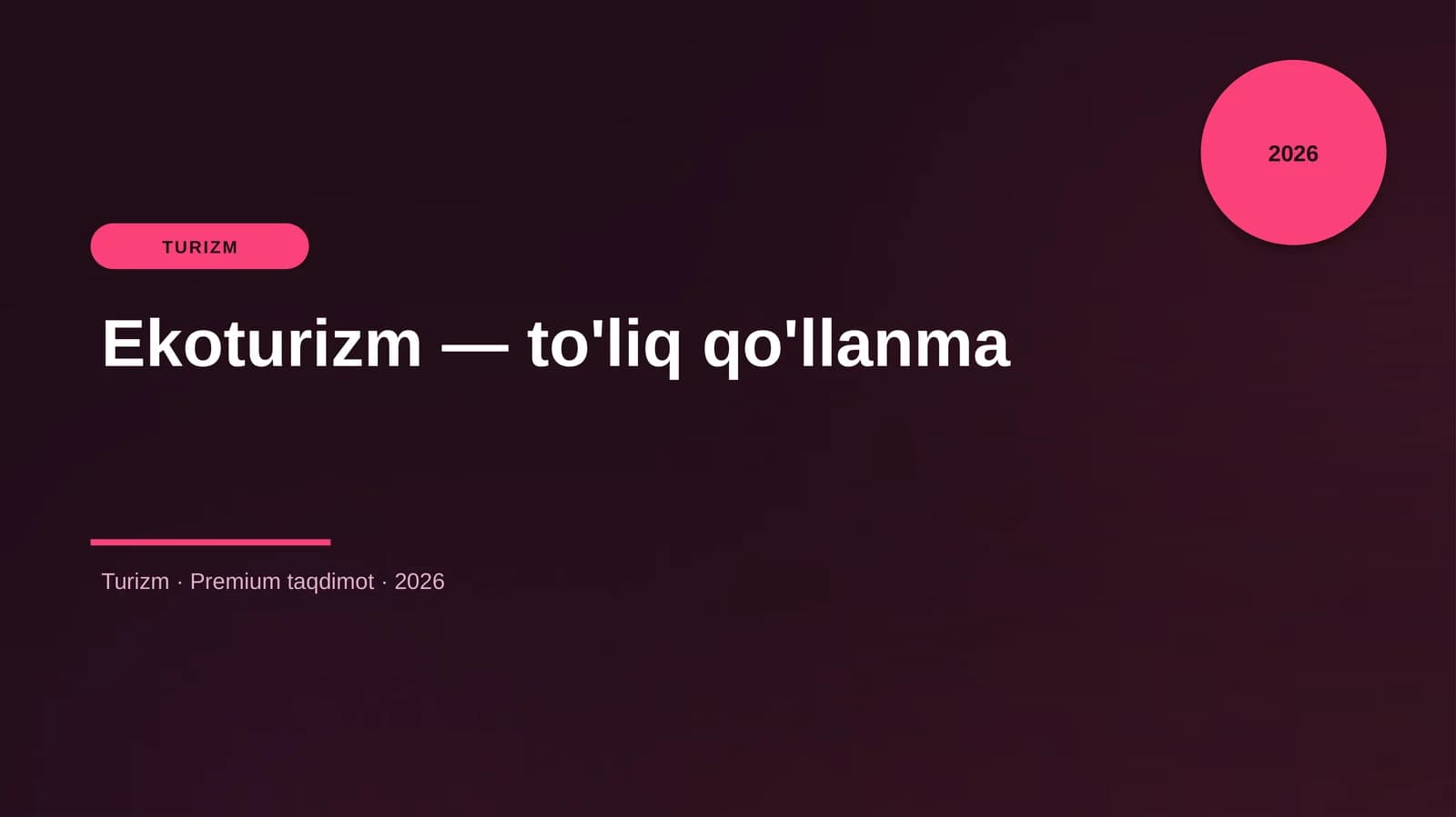 Ekoturizm — to'liq qo'llanma