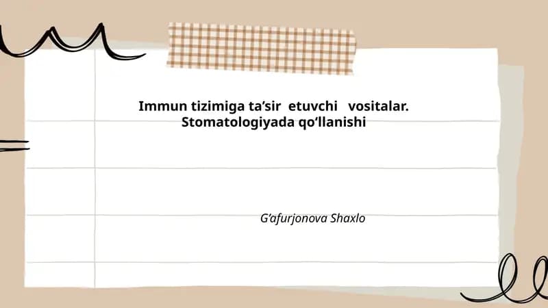 Immun tizimiga ta’sir etuvchi vositalar. Stomatologiyada qo‘llanishi