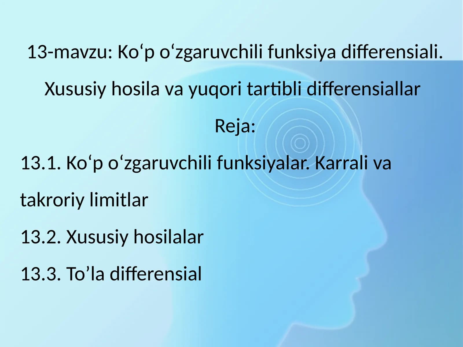 13-mavzu: Ko‘p o‘zgaruvchili funksiya differensiali