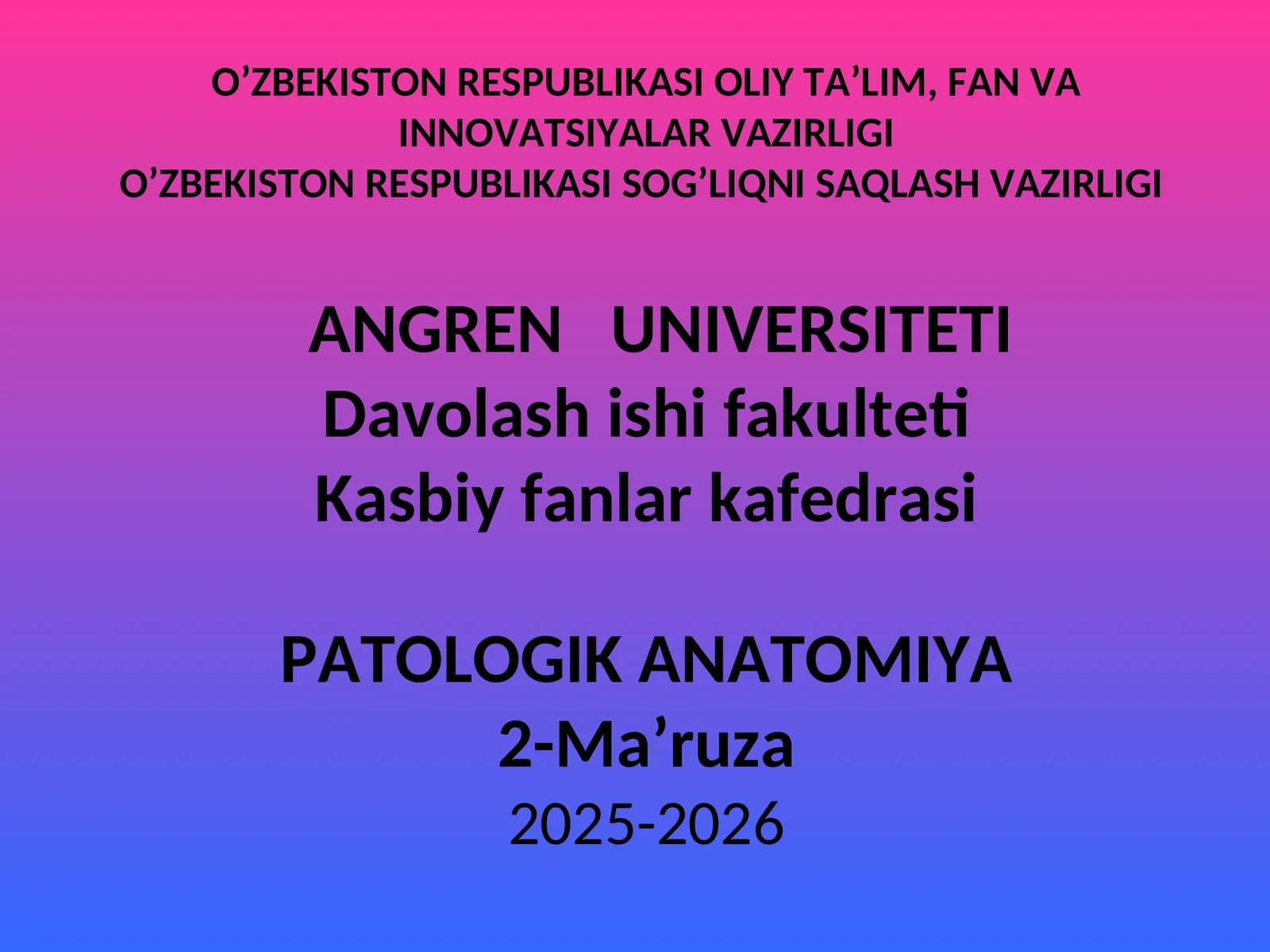 PATOLOGIK ANATOMIYA 2-Ma’ruza