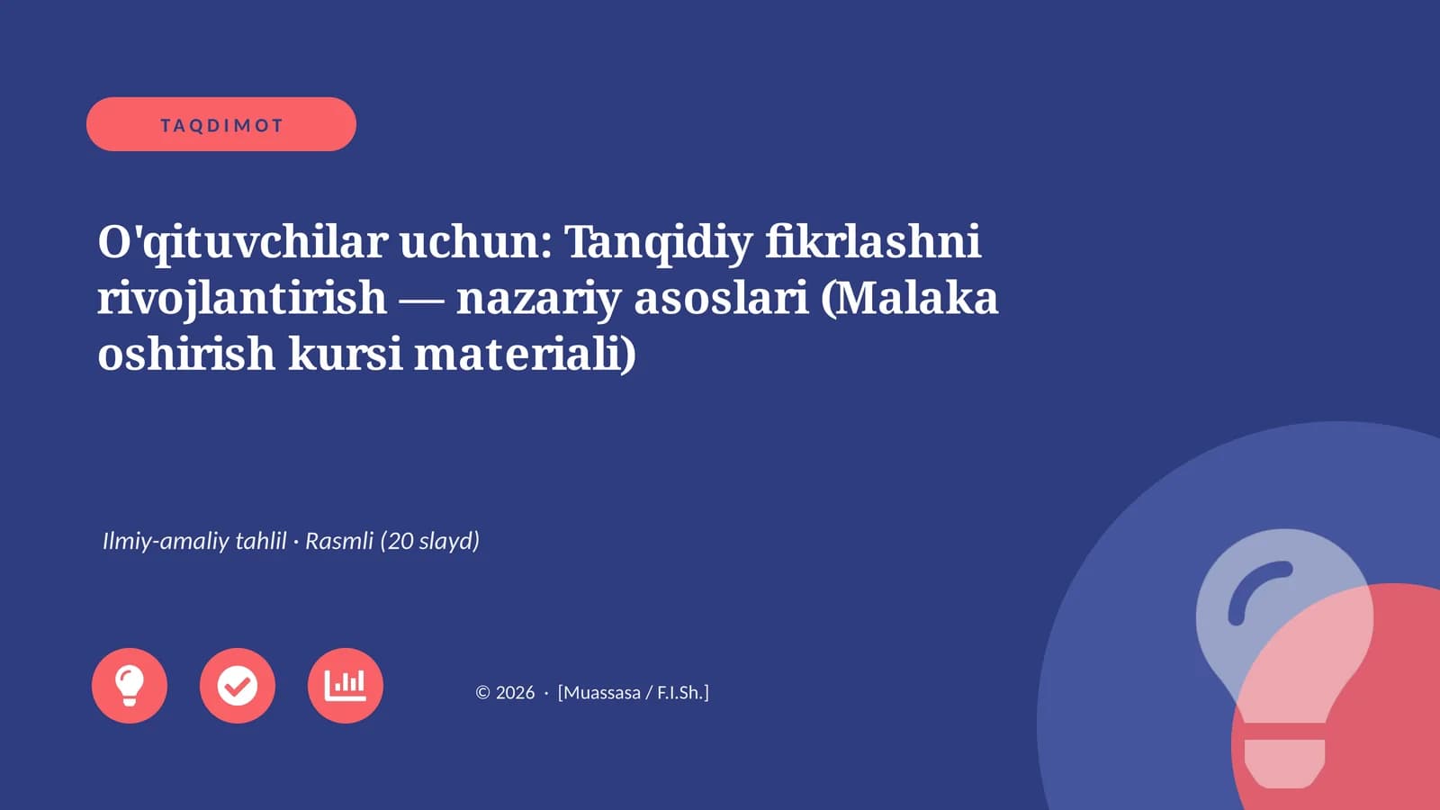 O'qituvchilar uchun: Tanqidiy fikrlashni rivojlantirish — nazariy asoslari (Malaka oshirish kursi materiali)