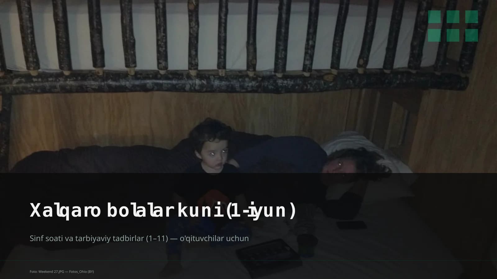 Xalqaro bolalar kuni (1-iyun)