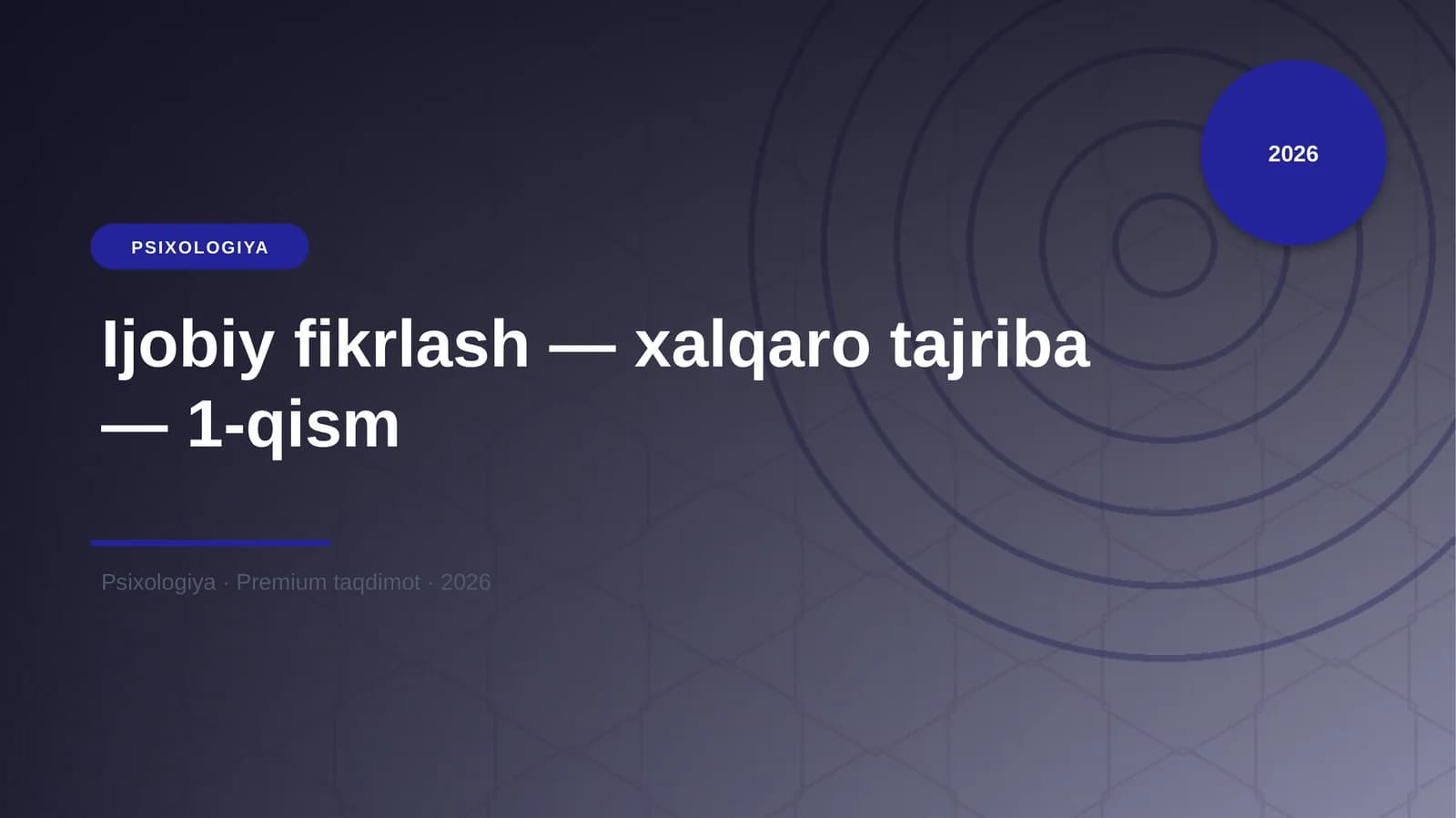 Ijobiy fikrlash — xalqaro tajriba — 1-qism