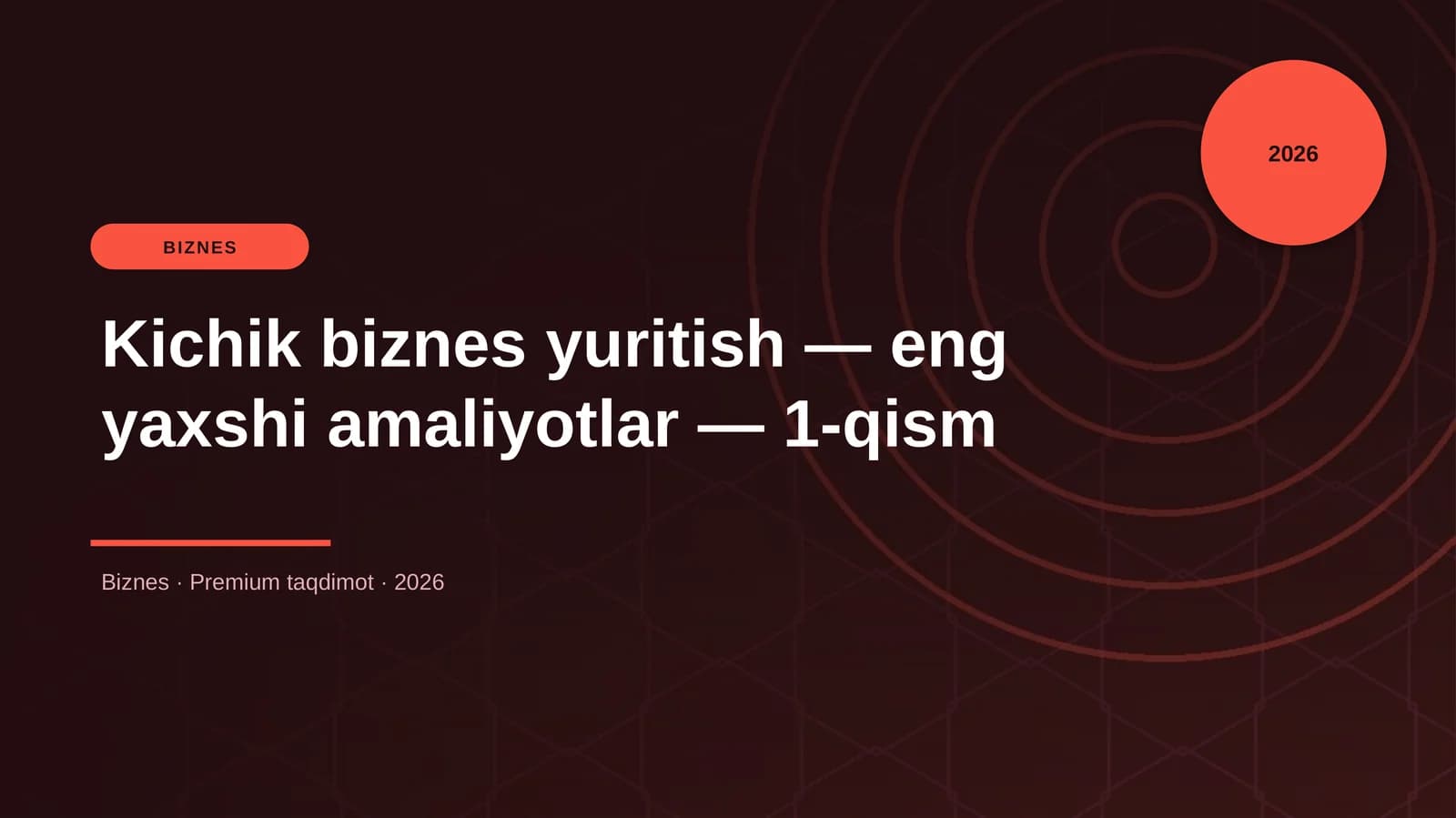 Kichik biznes yuritish — eng yaxshi amaliyotlar — 1-qism
