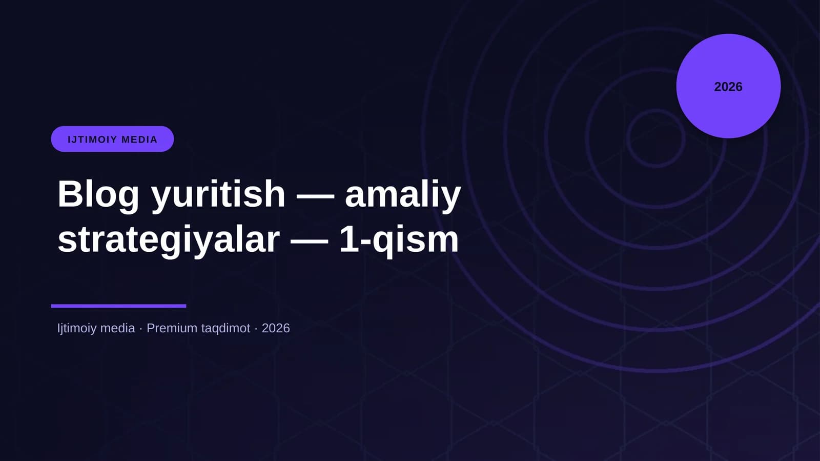 Blog yuritish — amaliy strategiyalar — 1-qism