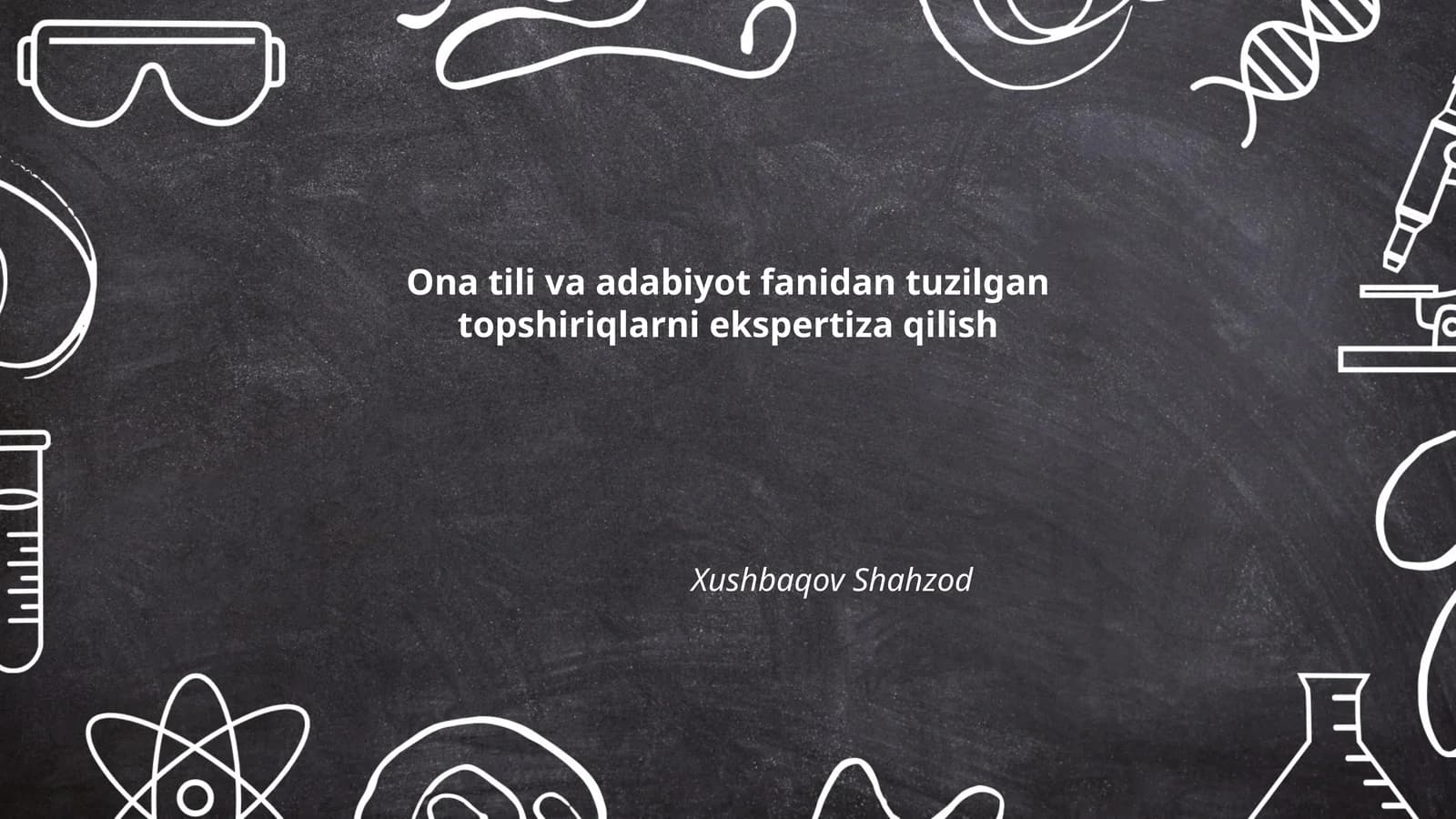 Ona tili va adabiyot fanidan tuzilgan topshiriqlarni ekspertiza qilish