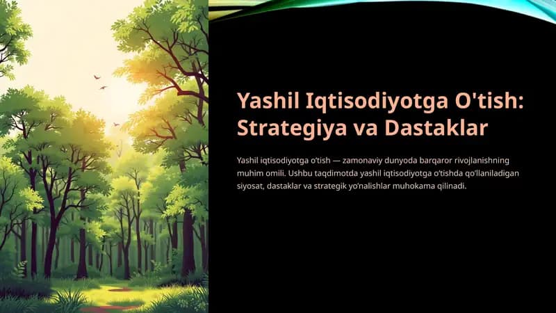 Yashil Iqtisodiyotga O'tish: Strategiya va Dastaklar