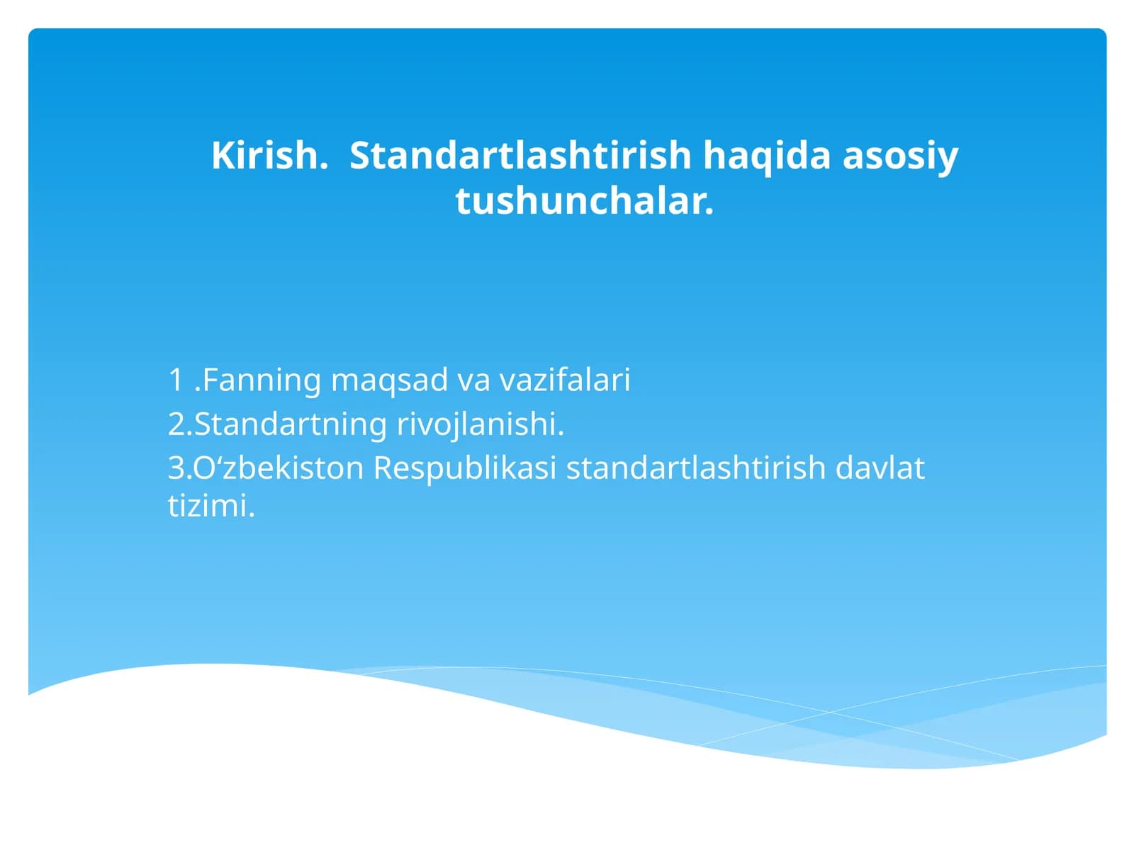 O‘zbekiston Respublikasi standartlashtirish davlat tizimi