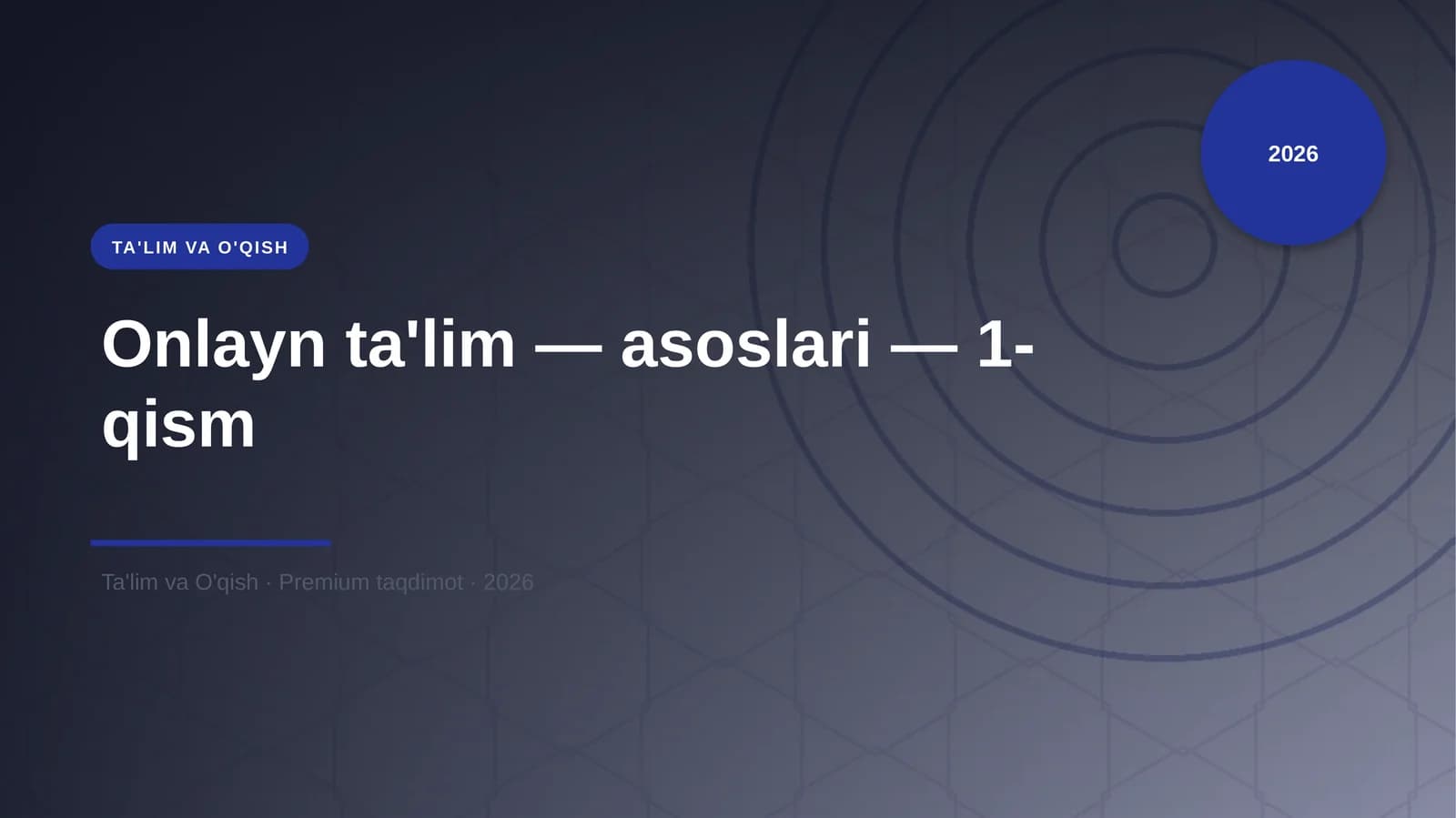 Onlayn ta'lim — asoslari — 1-qism
