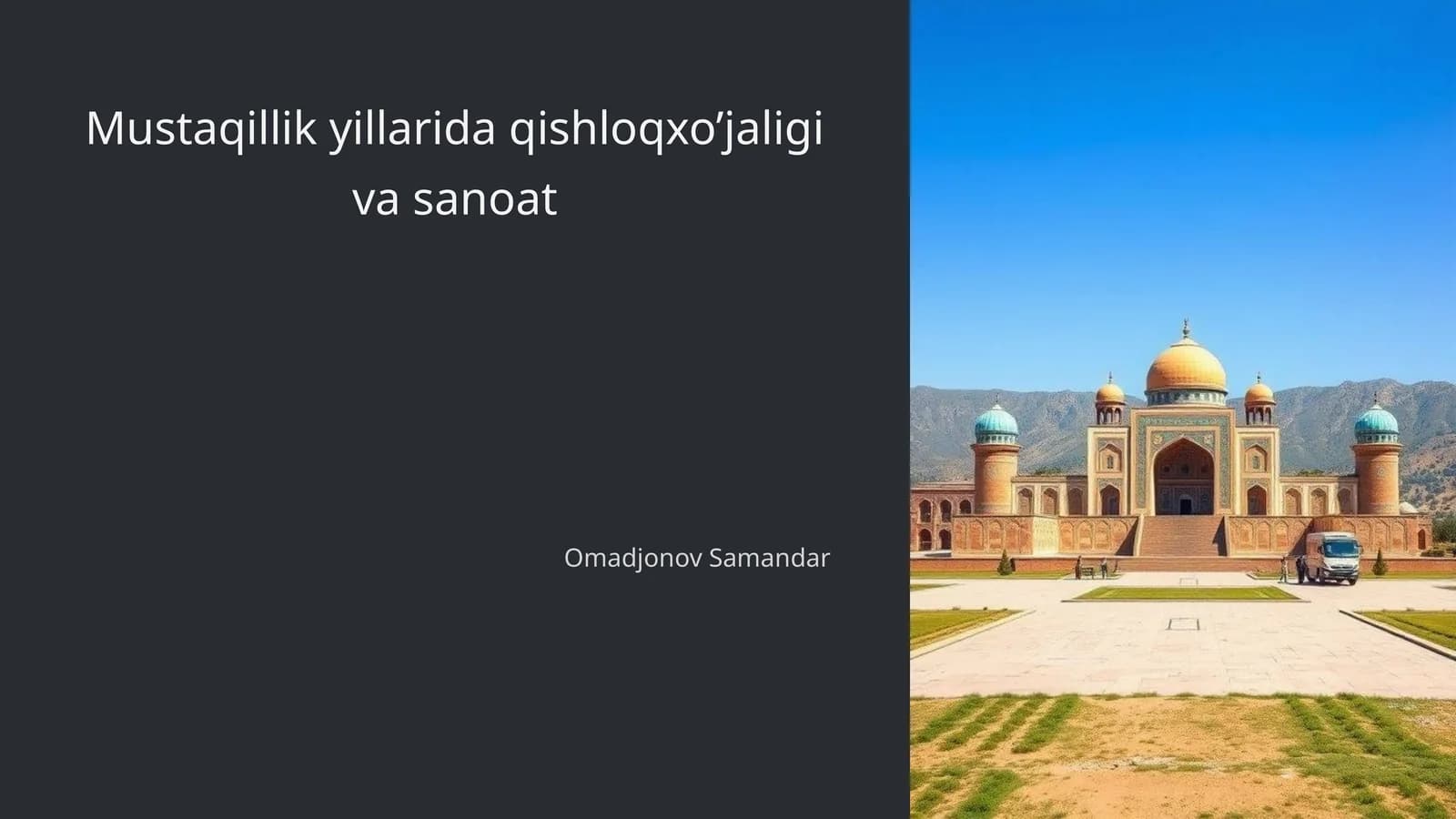 Mustaqillik yillarida qishloqxo’jaligi va sanoat