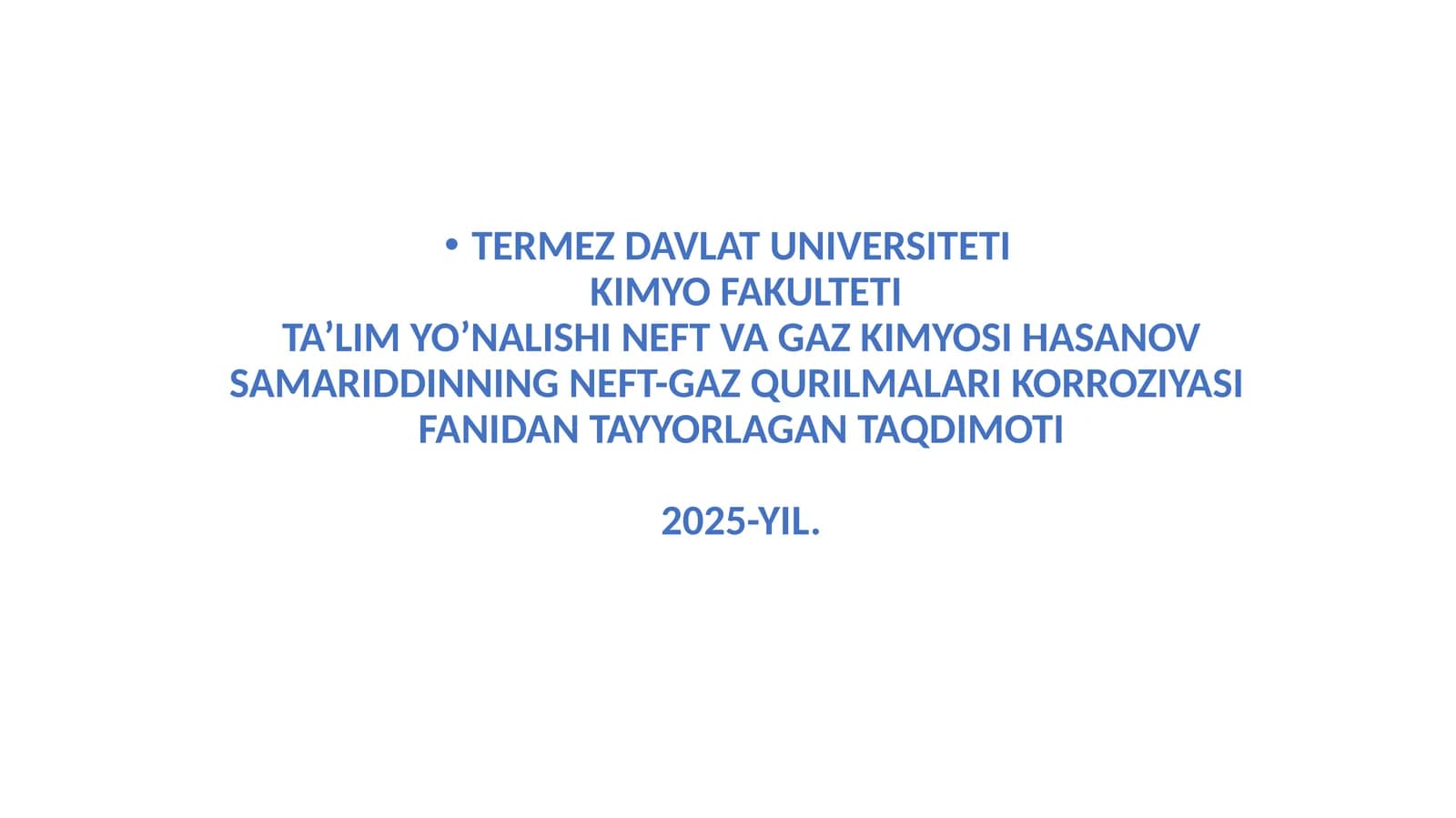 Neft-gaz qurilmalari korroziyasi fanidan tayyorlangan taqdimot