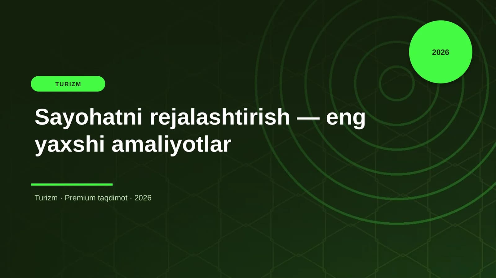 Sayohatni rejalashtirish — eng yaxshi amaliyotlar