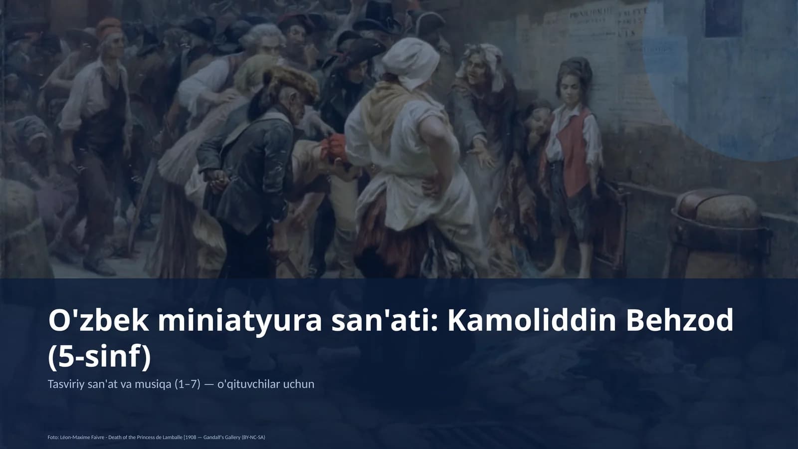 O'zbek miniatyura san'ati: Kamoliddin Behzod (5-sinf)