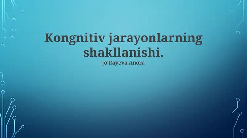 Kongnitiv jarayonlarning shakllanishi