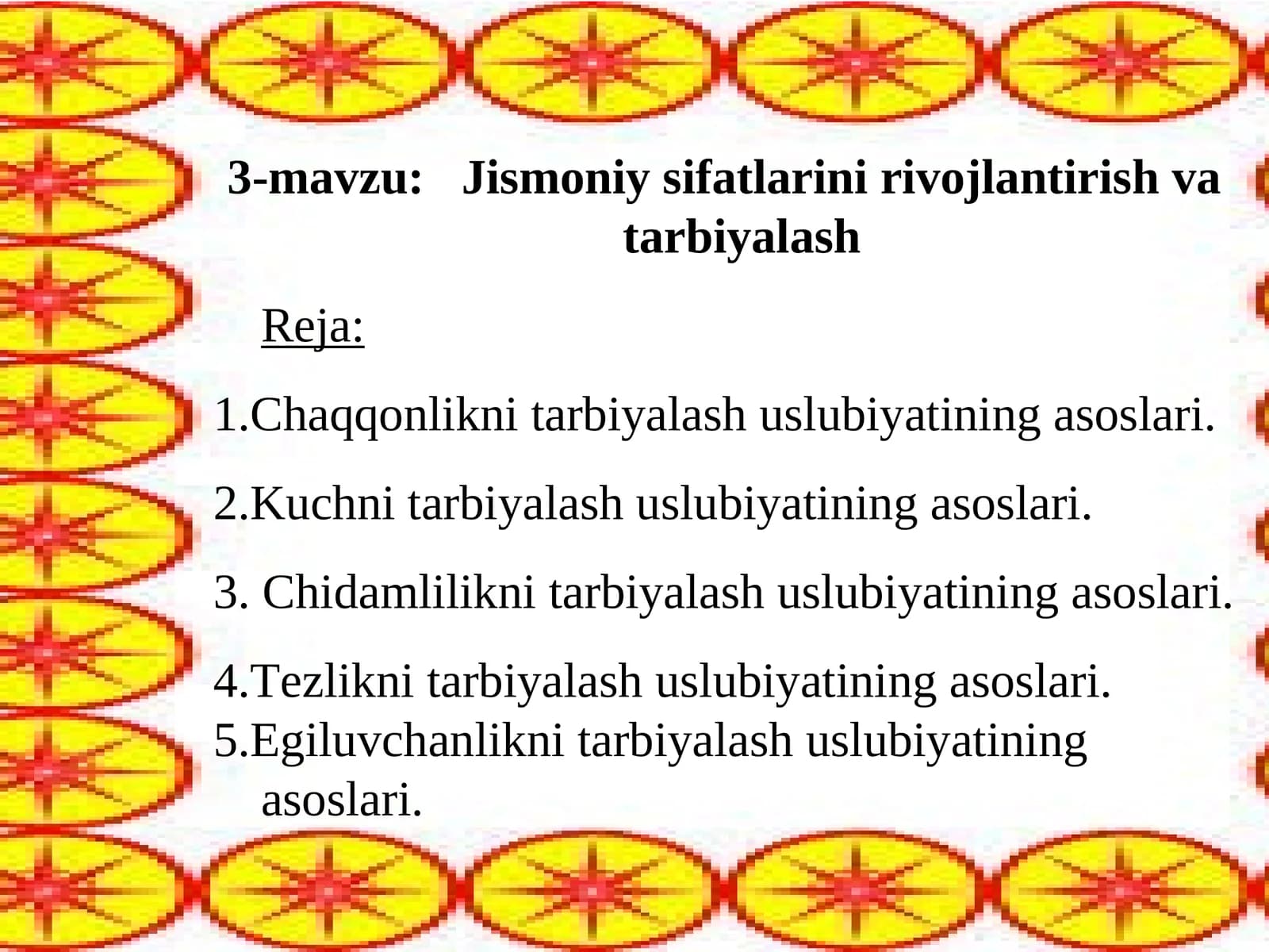 3-mavzu:Jismoniy sifatlarini rivojlantirish va tarbiyalash