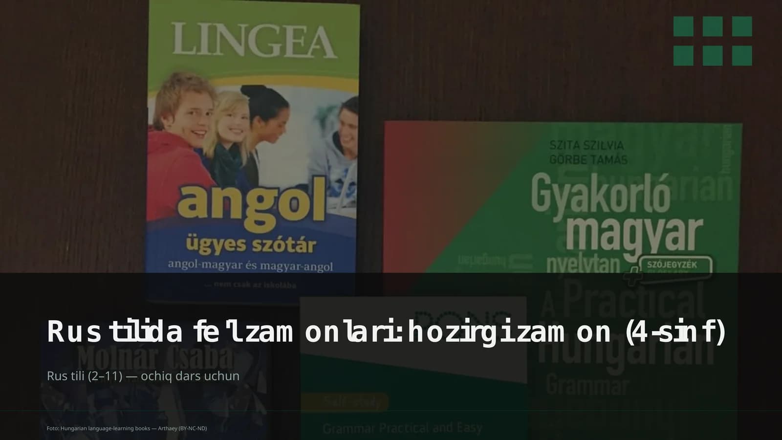 Rus tilida fe'l zamonlari: hozirgi zamon (4-sinf)