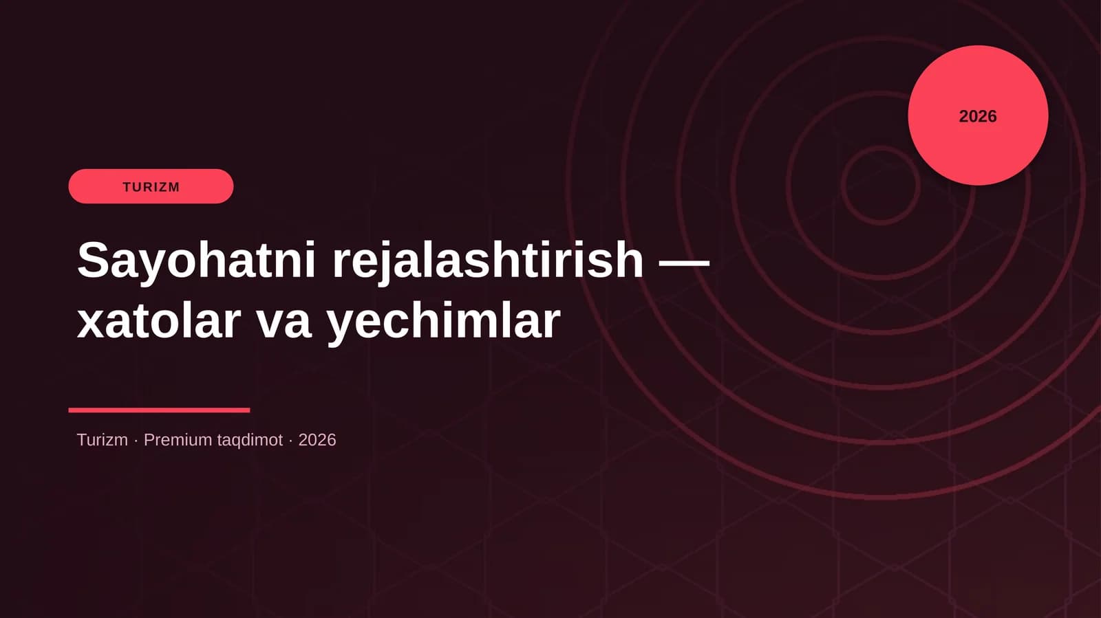 Sayohatni rejalashtirish — xatolar va yechimlar