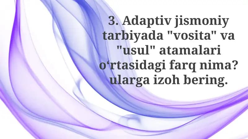 Adaptiv jismoniy tarbiyada "vosita" va "usul" atamalari o‘rtasidagi farq