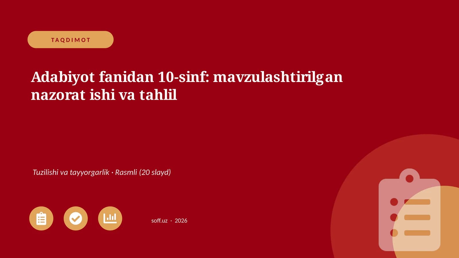 Adabiyot fanidan 10-sinf: mavzulashtirilgan nazorat ishi va tahlil