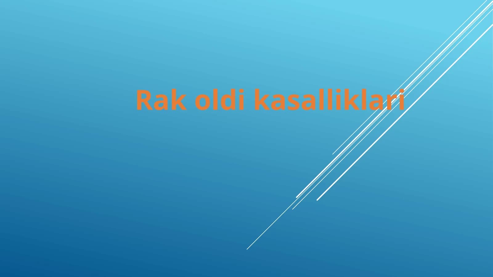 Rak oldi holatlar