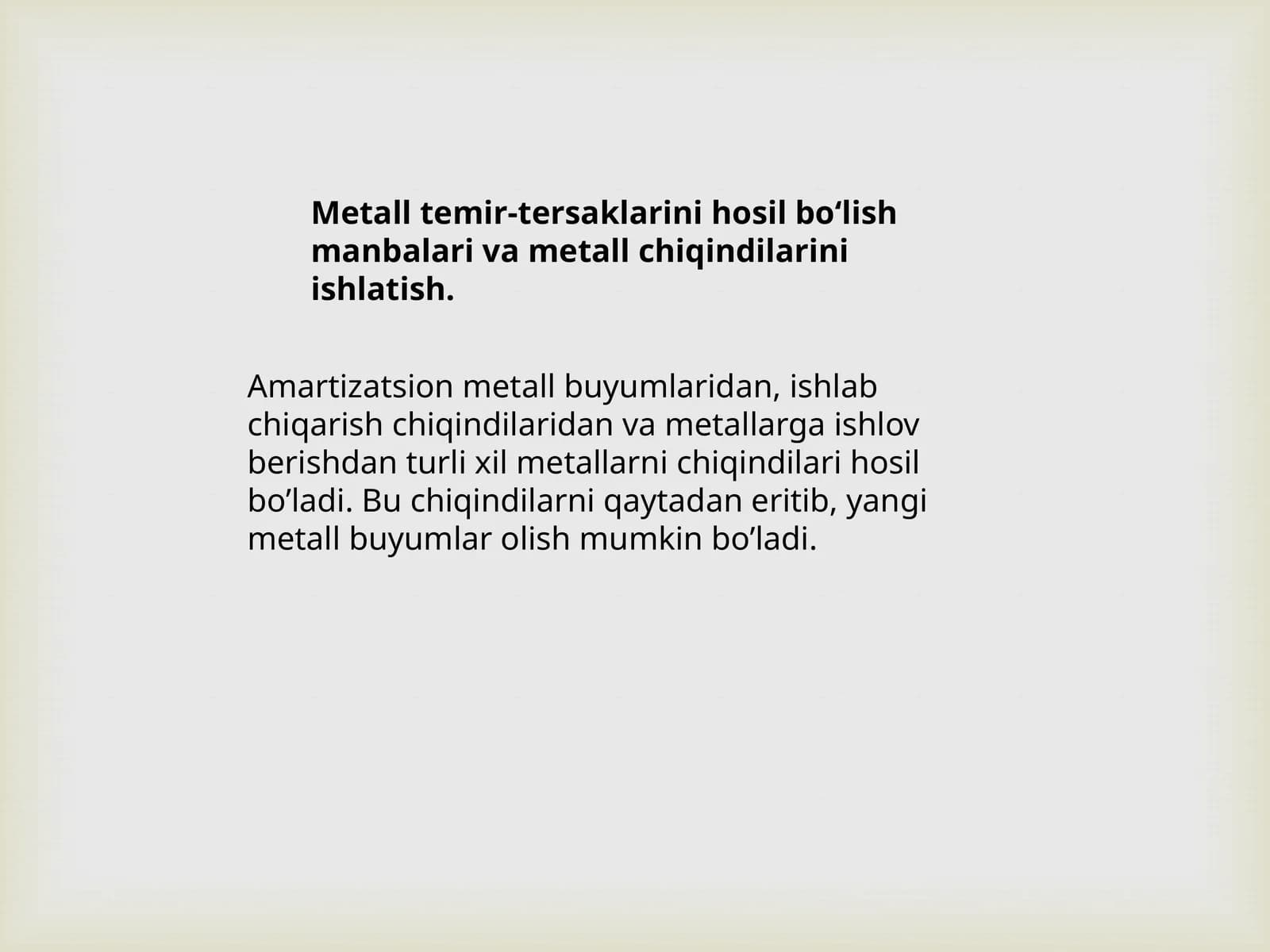 Metall temir-tersaklarini hosil bo'lish manbalari va metall chiqindilarini ishlatish