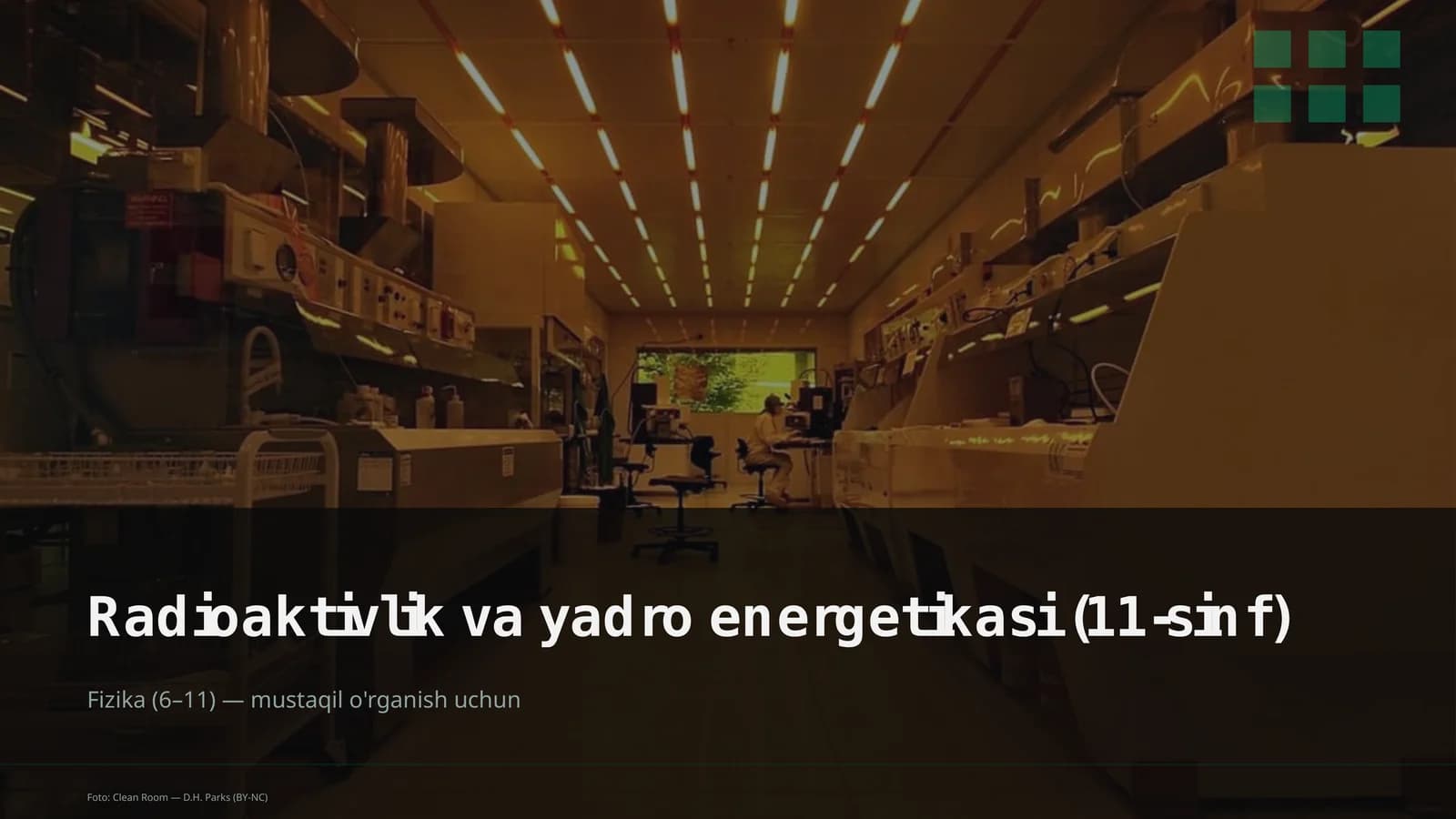 Radioaktivlik va yadro energetikasi (11-sinf)