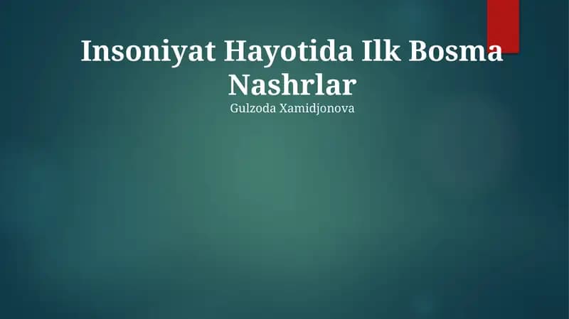 Insoniyat Hayotida Ilk Bosma Nashrlar