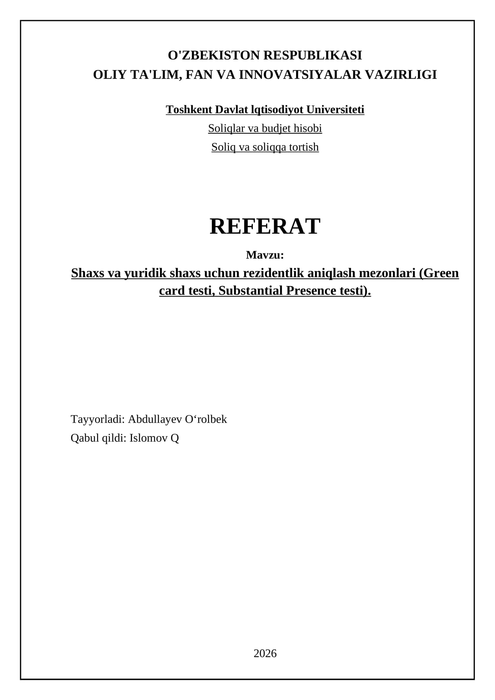 Shaxs va yuridik shaxs uchun rezidentlik aniqlash mezonlari (Green card testi, Substantial Presence testi)