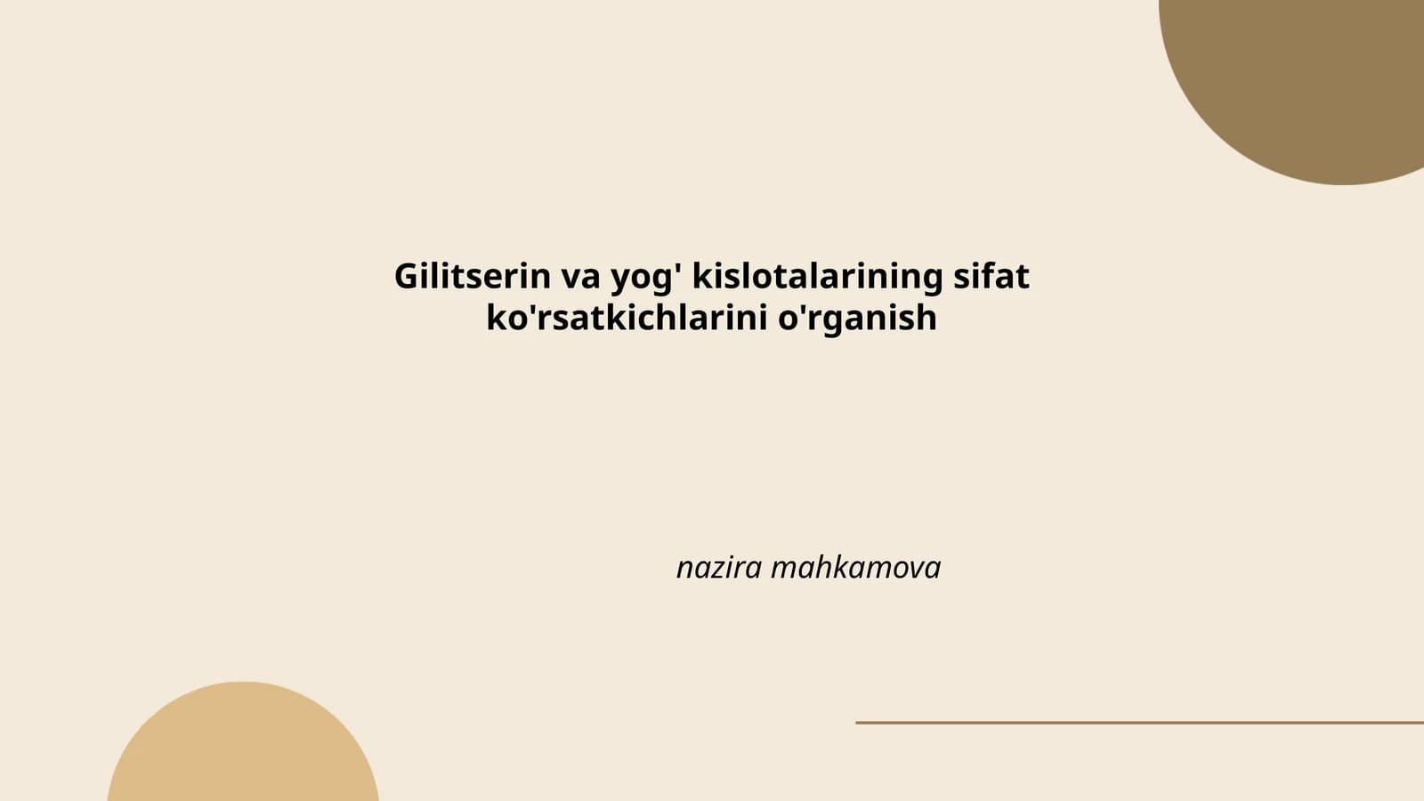 Gilitserin va yog' kislotalarining sifat ko'rsatkichlarini o'rganish