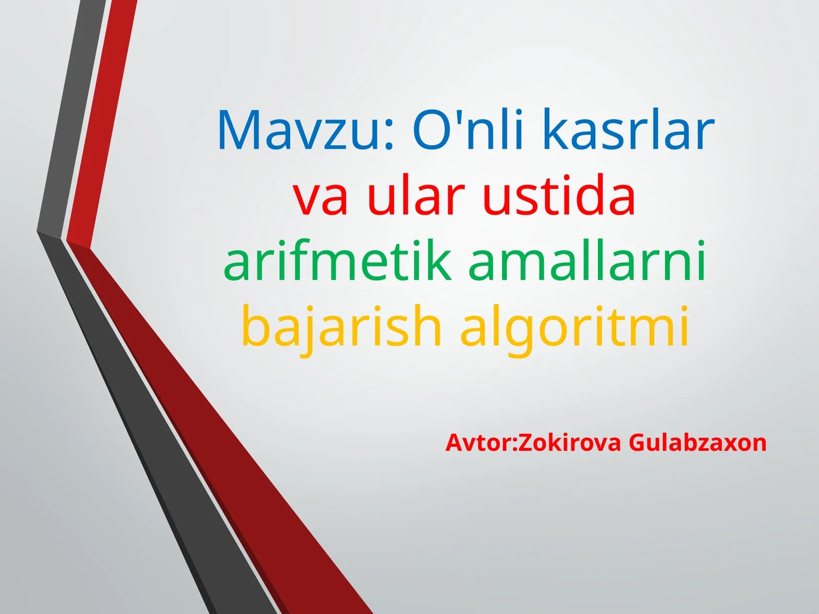 O'nlikasrlarva ular ustidaarifmetik amallarnibajarish algoritmi