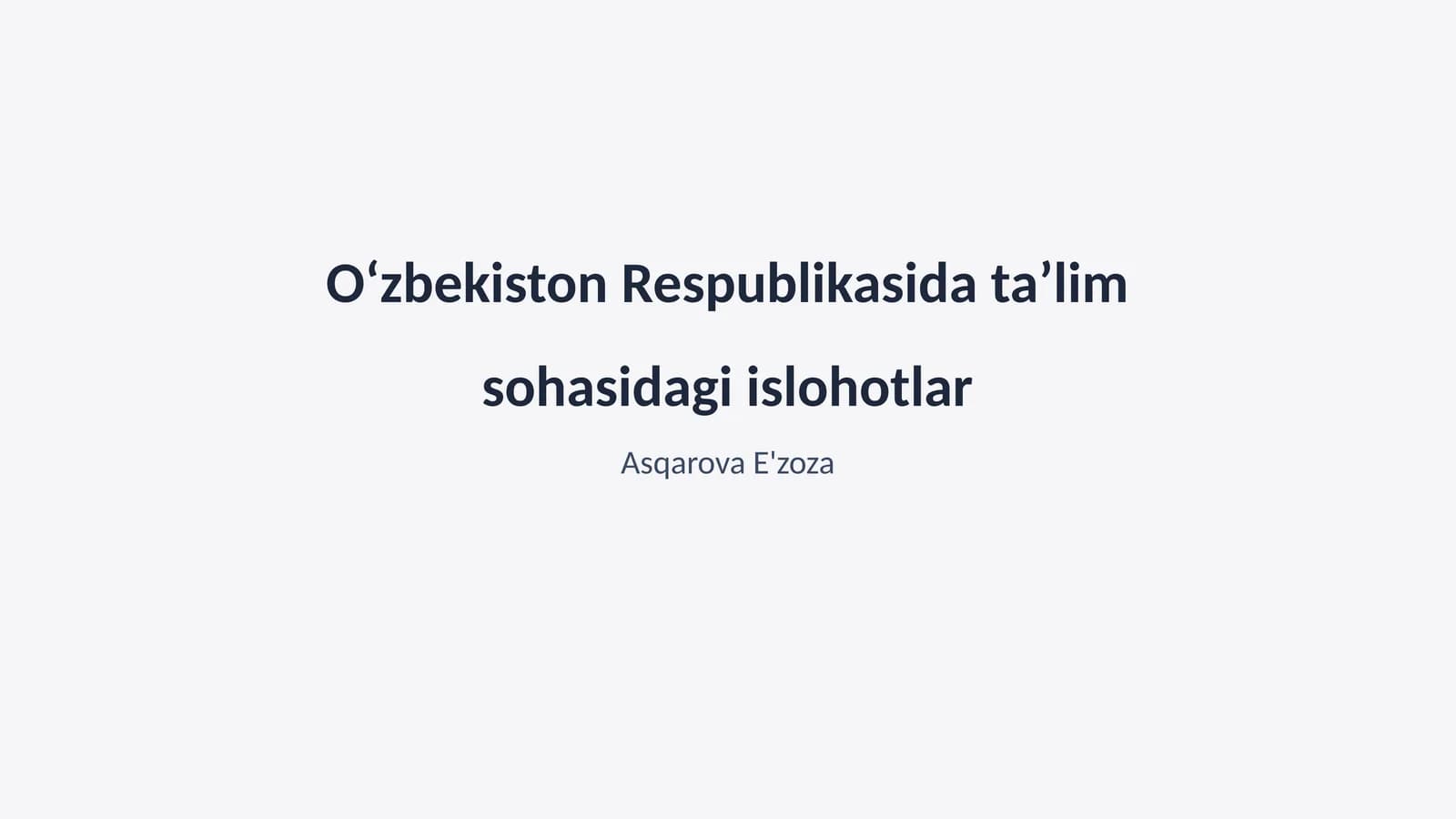 Oʻzbekiston Respublikasida taʼlim sohasidagi islohotlar