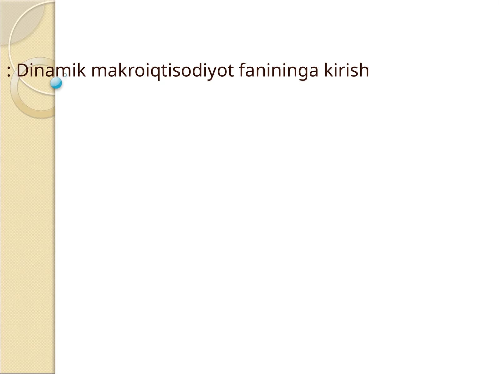 Dinamik makroiqtisodiyot fanininga kirish