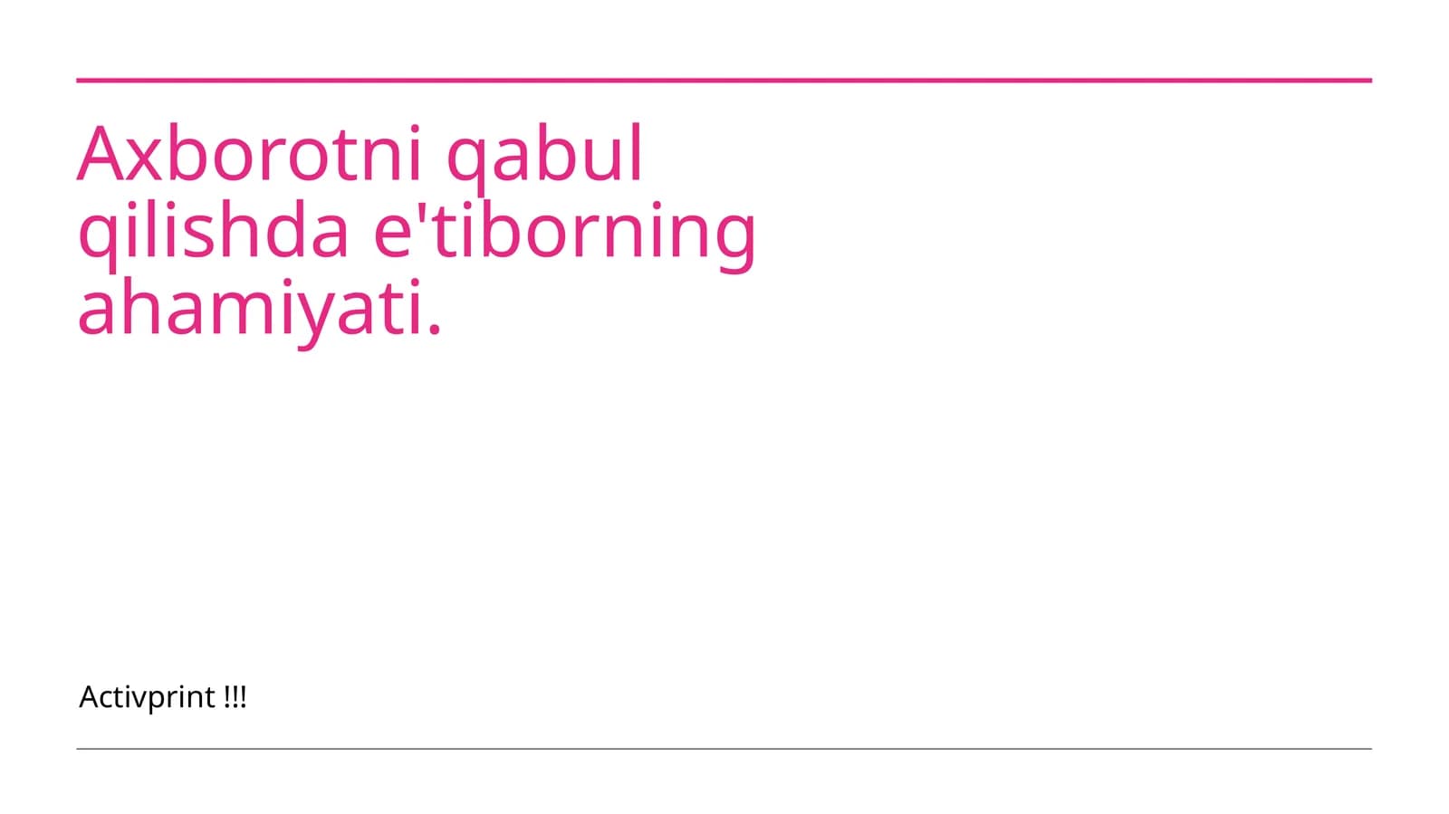 Axborotni qabul qilishda e'tiborning ahamiyati
