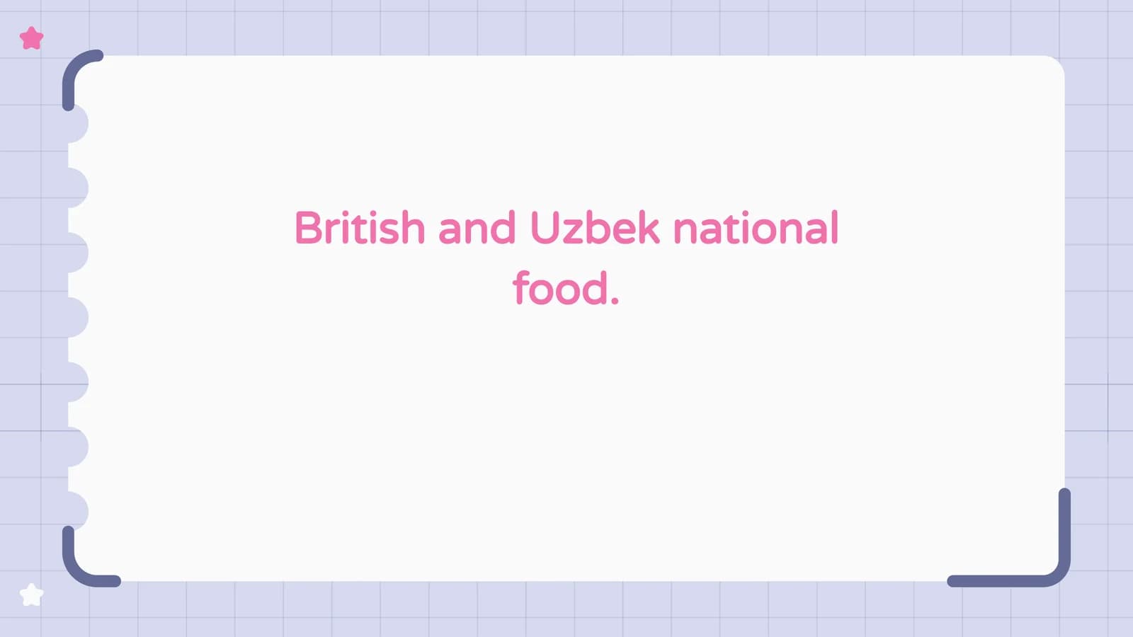 British and Uzbek national food.