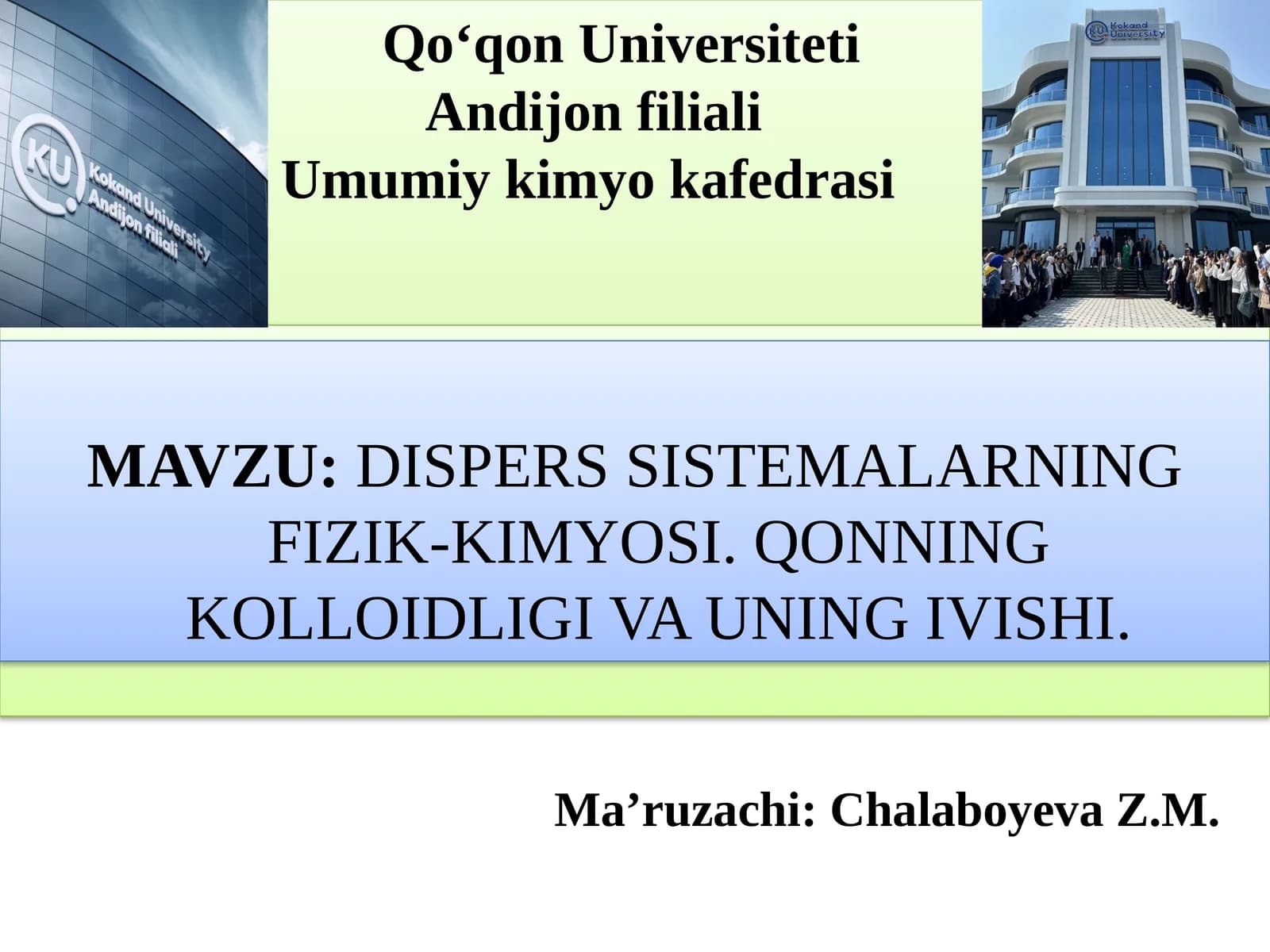 DISPERS SISTEMALARNING FIZIK-KIMYOSI. QONNING KOLLOIDLIGI VA UNING IVISHI