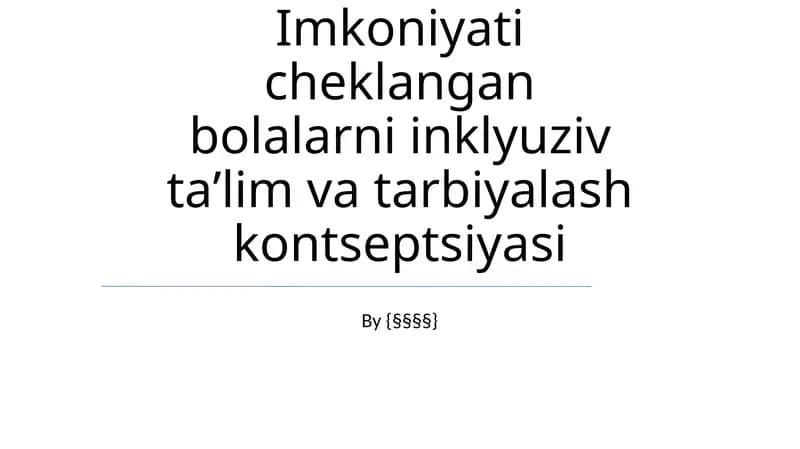 Imkoniyati cheklangan bolalarni inklyuziv taʼlim va tarbiyalash kontseptsiyasi