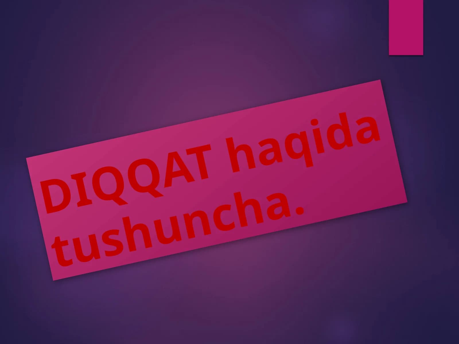 Diqqat haqidat ushuncha