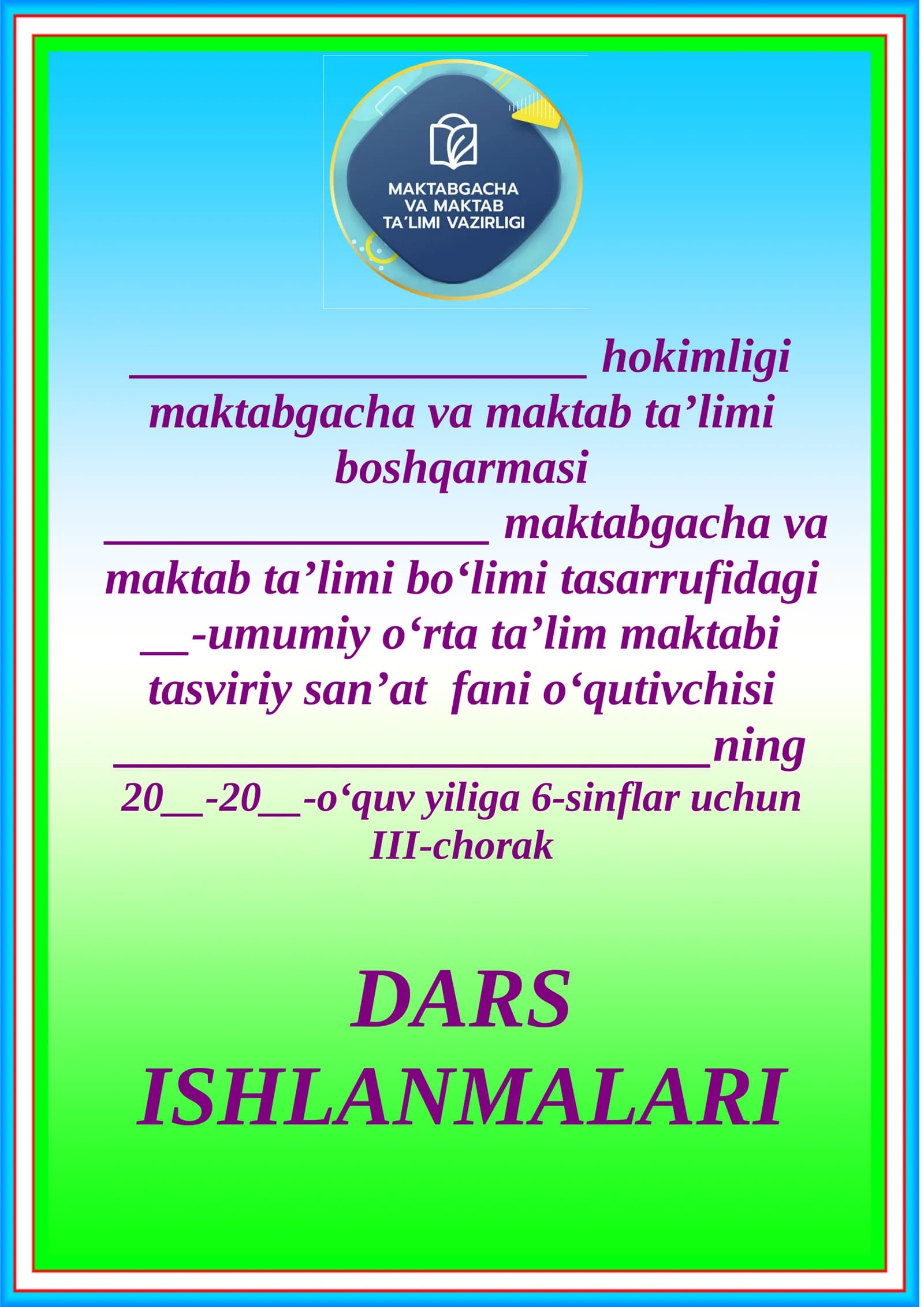 Tasviriy san’at fani III chorak dars ishlanmalari