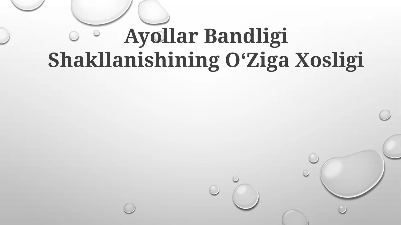 Ayollar Bandligi Shakllanishining OʻZiga Xosligi