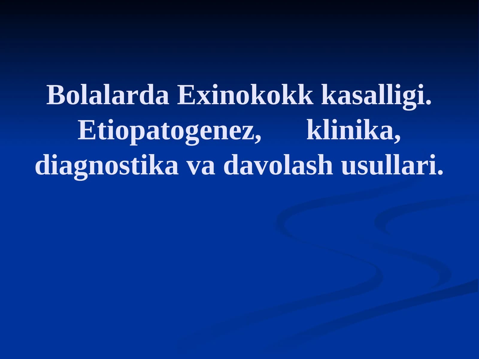 Bolalarda Exinokokk kasalligi