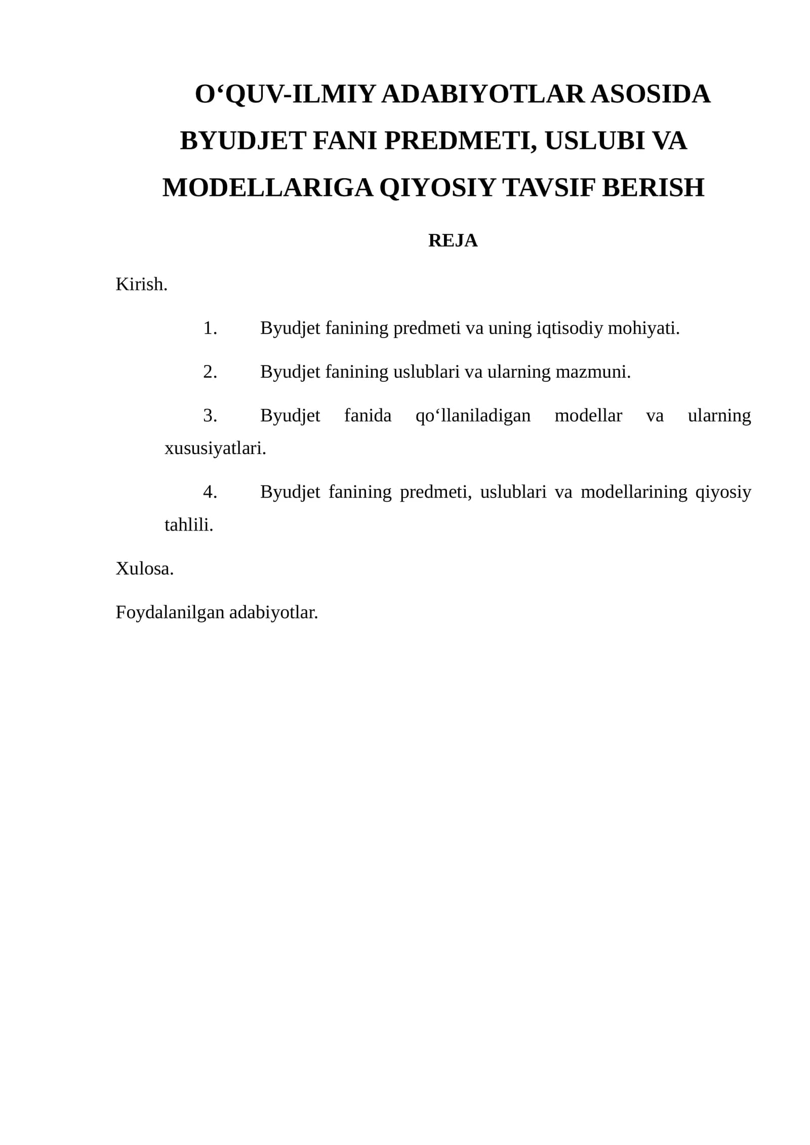 O‘QUV-ILMIY ADABIYOTLAR ASOSIDA BYUDJET FANI PREDMETI, USLUBI VA MODELLARIGA QIYOSIY TAVSIF BERISH