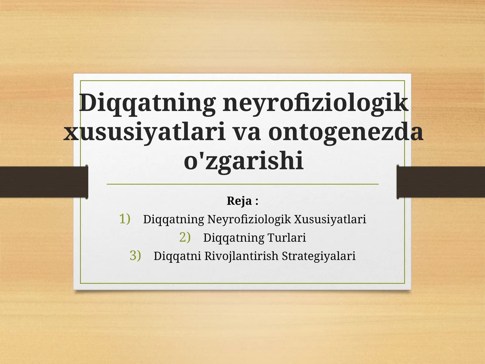 Diqqatning neyrofiziologik xususiyatlari va ontogenezda o'zgarishi (2)