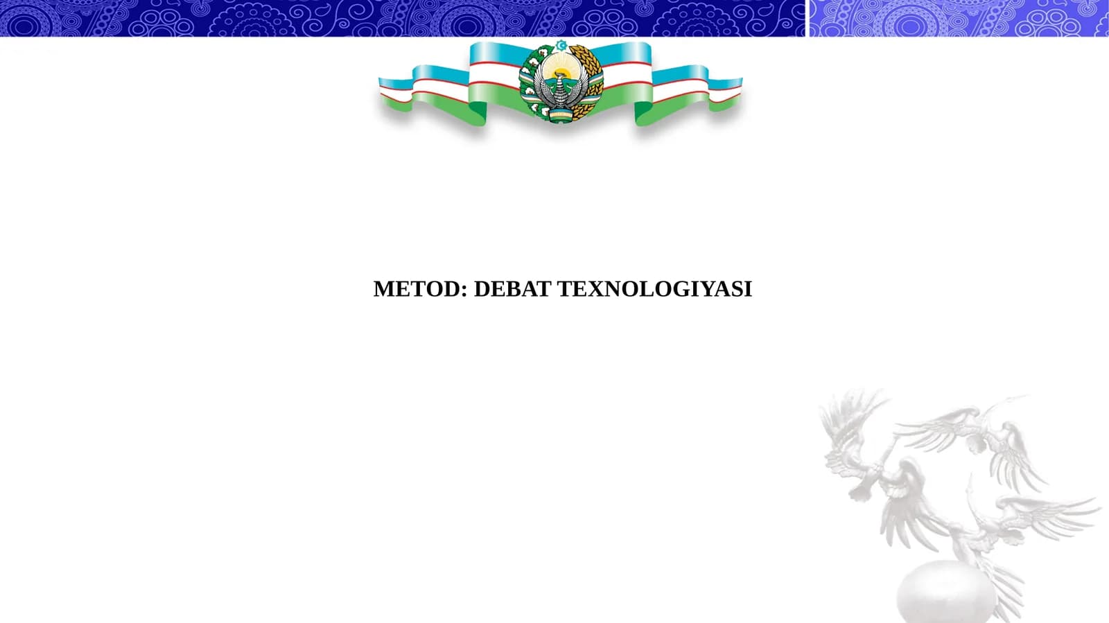 METOD DEBAT TEXNOLOGIYASI