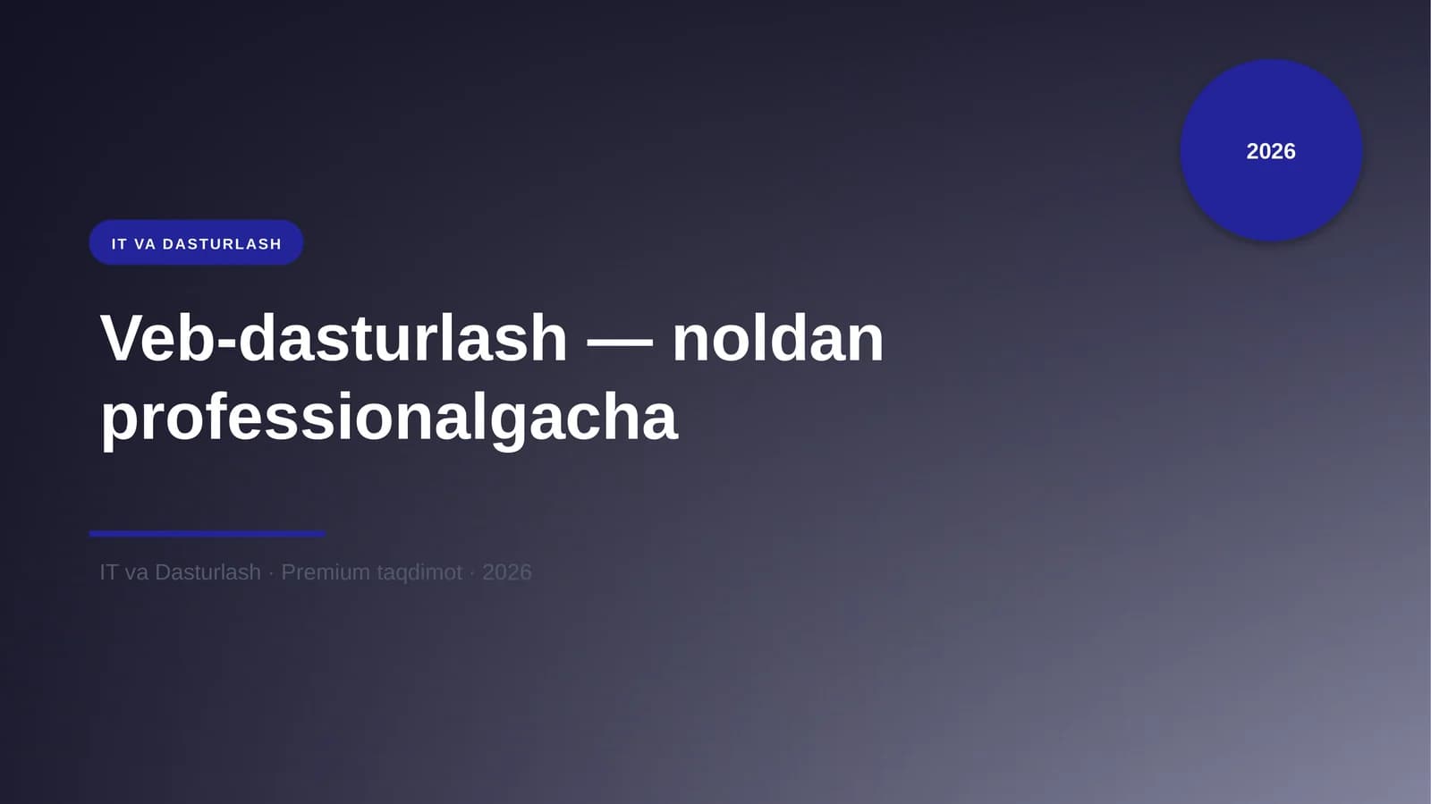 Veb-dasturlash — noldan professionalgacha