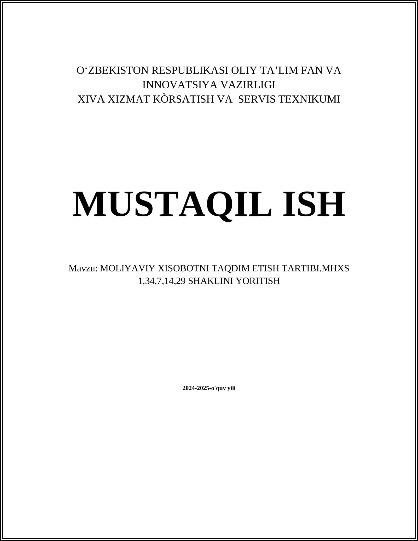 MOLIYAVIY XISOBOTNI TAQDIM ETISH TARTIBI.MHXS 1,34,7,14,29 SHAKLINI YORITISH