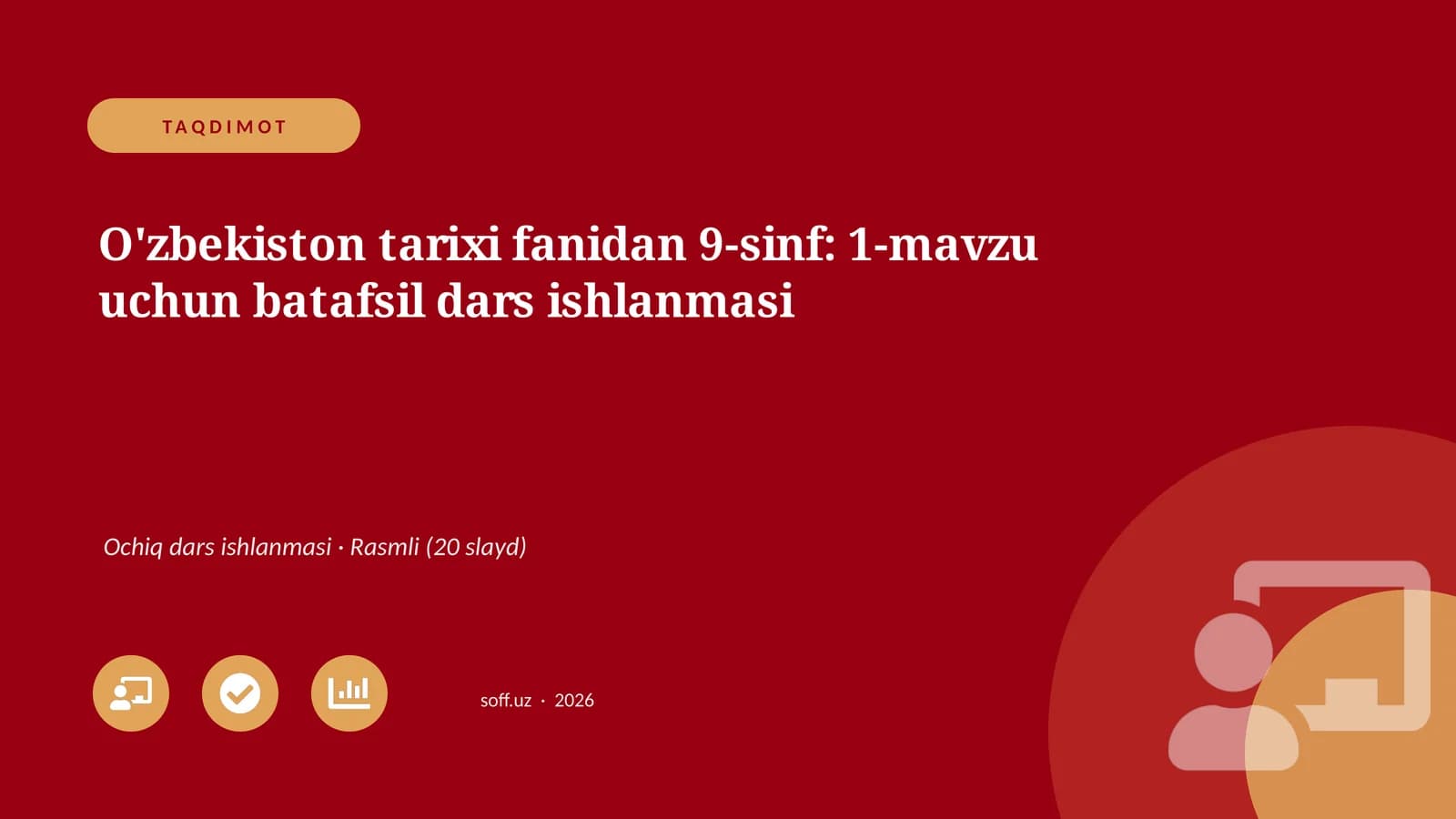 O'zbekiston tarixi fanidan 9-sinf: 1-mavzu uchun batafsil dars ishlanmasi